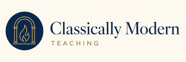 Classically Modern Teaching